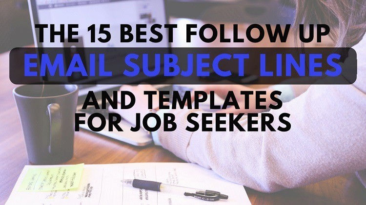 15 Best Follow Up Email Subject Lines And Templates For Job Seekers Document Thank You After Interview Line