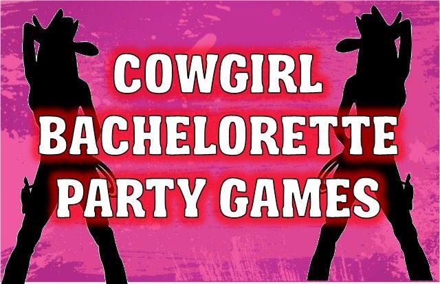 Cowgirl Bachelorette Party Games And Printables Document