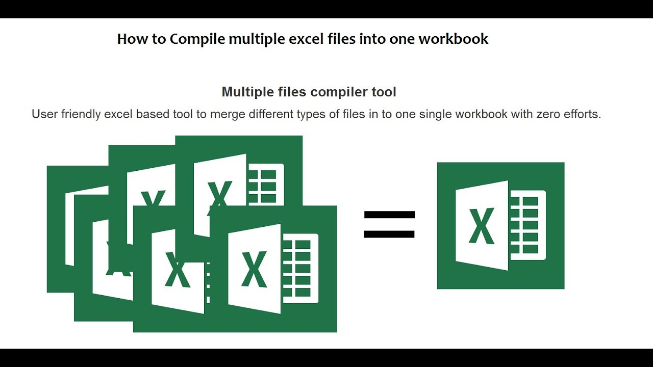 Excel Compiler Tool Merge Multiple Files Into One Document