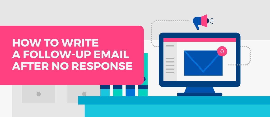 How To Write A Follow Up Email After No Response Mailshake Blog